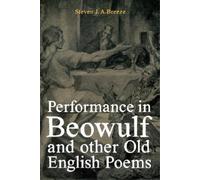 Steven J.A. Bre Performance in Beowulf and other Old English (Copertina rigida)