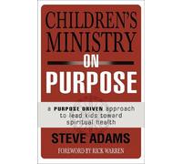 Steven J. Adams Children's Ministry on Purpose (Tascabile)