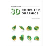 Steven J. Gortler Foundations of 3D Computer Graphics (Copertina rigida)