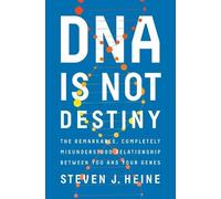 Steven J. Heine DNA Is Not Destiny (Copertina rigida)