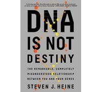 Steven J. Heine DNA Is Not Destiny (Tascabile)