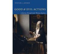Steven J. Jensen Good and Evil Actions (Tascabile)