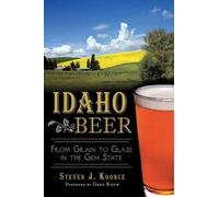 Steven J. Koonce Idaho Beer (Tascabile) American Palate
