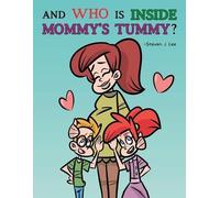 Steven J Lee And Who is Inside Mommy's Tummy? (Tascabile) Ila and Nat Learning