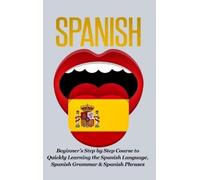 Steven J. Micha Spanish-Beginner's Step by Step Course to Qui (Copertina rigida)
