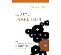 Steven J. Paley The Art of Invention (Tascabile)