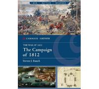 Steven J. Rauch The Campaign of 1812 (Tascabile)