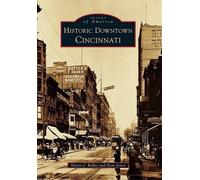 Steven J. Rolfes Kent Jones Historic Downtown Cincinnati (Tascabile)