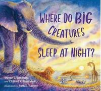 Steven J. Simmons Clifford R. Where Do Big Creatures Sleep a (Copertina rigida)