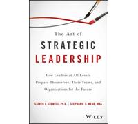 Steven J. Stowell Stephanie S. M The Art of Strategic Leaders (Copertina rigida)