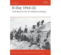 Steven J. Zaloga D-Day 1944 (2) (Tascabile) Campaign