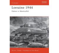 Steven J. Zaloga Lorraine 1944 (Tascabile) Campaign