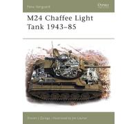 Steven J. Zaloga M24 Chaffee Light Tank 1943-85 (Tascabile) New Vanguard