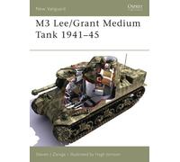 Steven J. Zaloga M3 Lee/Grant Medium Tank 1941-45 (Tascabile) New Vanguard