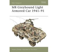 Steven J. Zaloga M8 Greyhound Light Armored Car 1941-91 (Tascabile) New Vanguard