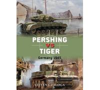 Steven J. Zaloga Pershing vs Tiger (Tascabile) Duel