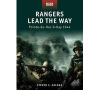 Steven J. Zaloga Rangers Lead the Way (Tascabile) Raid