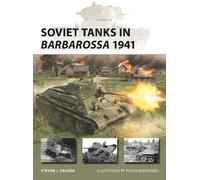 Steven J. Zaloga Soviet Tanks in Barbarossa 1941 (Tascabile) New Vanguard
