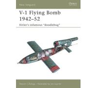 Steven J. Zaloga V-1 Flying Bomb 1942-52 (Tascabile) New Vanguard
