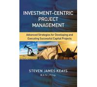 Steven James Keays Investment-Centric Project Management (Copertina rigida)