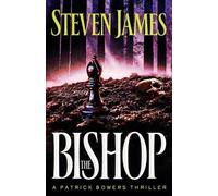 Steven James The Bishop - A Patrick Bowers Thriller (Tascabile)