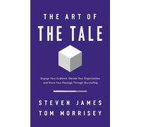 Steven James Tom Morrisey The Art of the Tale (Tascabile)