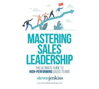 Steven Jenkins Mastering Sales Leadership (Tascabile)