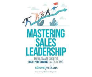 Steven Jenkins Mastering Sales Leadership (Tascabile)