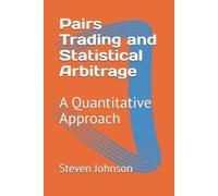 Steven Johnson Pairs Trading and Statistical Arbitrage (Tascabile)