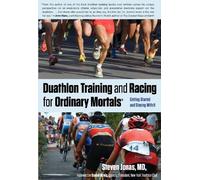 Steven Jonas Duathlon Training and Racing for Ordinary Mortals (R) (Tascabile)