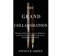 Steven K. Green The Grand Collaboration (Copertina rigida)