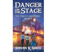Steven K Smith Danger on the Stage (Copertina rigida) Virginia Mysteries