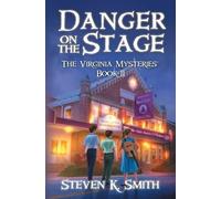 Steven K Smith Danger on the Stage (Tascabile) Virginia Mysteries