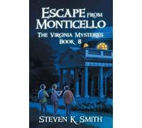 Steven K Smith Escape from Monticello (Tascabile) Virginia Mysteries