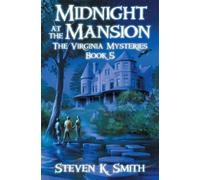 Steven K Smith Midnight at the Mansion (Tascabile) Virginia Mysteries