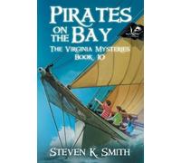 Steven K Smith Pirates on the Bay (Tascabile) Virginia Mysteries