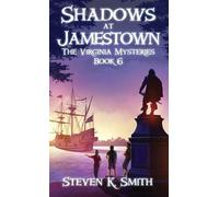 Steven K Smith Shadows at Jamestown (Copertina rigida) Virginia Mysteries
