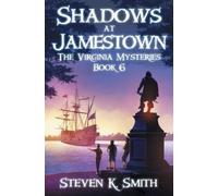 Steven K Smith Shadows at Jamestown (Tascabile) Virginia Mysteries