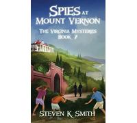 Steven K Smith Spies at Mount Vernon (Copertina rigida) Virginia Mysteries