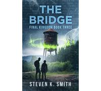 Steven K. Smith The Bridge: 3 (Final Kingdom Trilogy) (Tascabile)