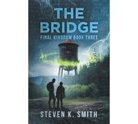 Steven K Smith The Bridge (Tascabile) Final Kingdom Trilogy