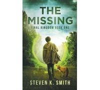 Steven K Smith The Missing (Copertina rigida) Final Kingdom Trilogy