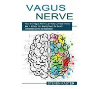 Steven Kaster Vagus Nerve (Tascabile)