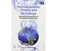 Steven Kates Macroeconomic Theory and its Failings (Tascabile)