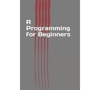 Steven Keller R Programming for Beginners (Tascabile)