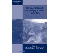 Steven King Migration, Settlement and Belonging in Europe, 1500-1930 (Tascabile)