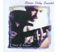 STEVEN KIRBY QUARTET - Point of Balance