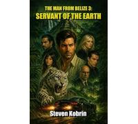 Steven Kobrin Servant of the Earth (Copertina rigida) Man from Belize