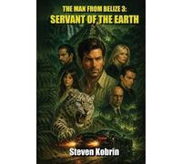 Steven Kobrin Servant of the Earth (Tascabile) Man from Belize