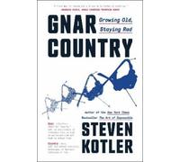 Steven Kotler Gnar Country (Tascabile)
